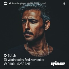 Rinse FM Podcast - Butch