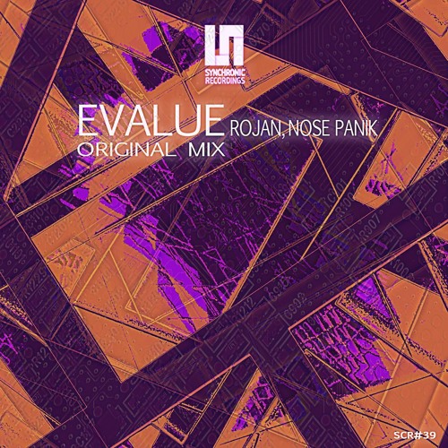 Rojan, Nose Panik - Evalue (Original Mix) [ SYNCHRONIC RECORDINGS ]