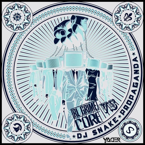 RL Grime vs DJ Snake - Core Propaganda