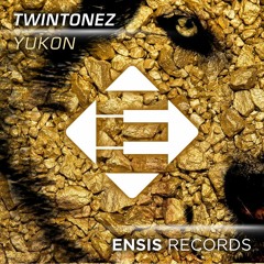 TwinTonez - Yukon [ENSIS RECORDS]