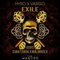HYRO x Vargo - Exile (GIANT DARK x Malwarex Remix) **SUPPORTED BY ANGEMI**