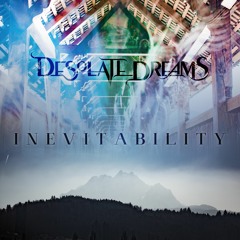 Desolate Dreams IV: Inevitability