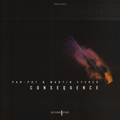Pan-Pot & Martin Eyerer - Consequence