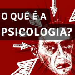 O que é a psicologia?