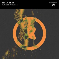 JELLY BEAR - JUNGLE ANGELS [FREE DOWNLOAD]
