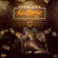Problema - La Shorty Se Pone (prod. by azziz)