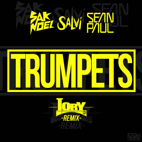 Sak Noel & Salvi ft. Sean Paul - Trumpets (Extended Remix - Jory edit)
