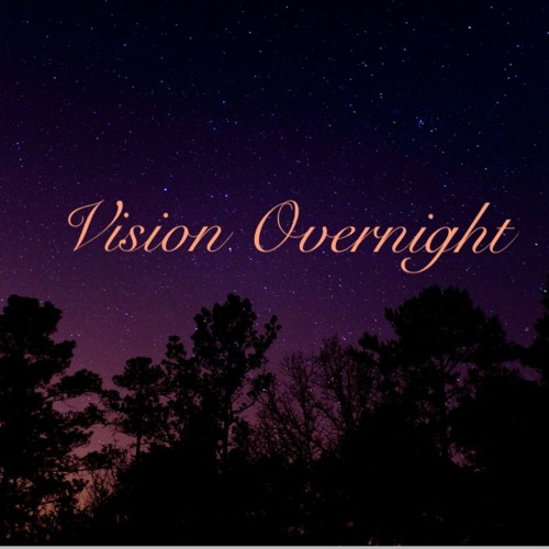 Vision Overnight