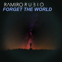Ramiro Rubio - Forget the World