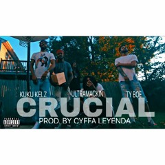 Cyffa Leyenda - "CRUCIAL" [Executive Produced by LUCYFFA] featuring Kuku Kelz x Ultramackin x Ty Boe