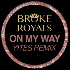 On My Way (YITES Remix)