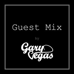 Guest Mix #5 By Gary Vegas