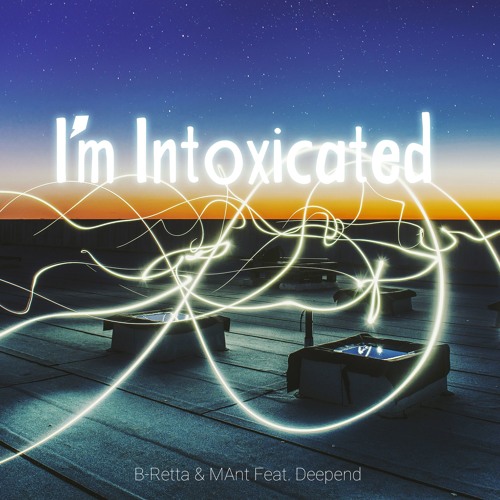 deepend m intoxicated b retta mant remix by deepend m intoxicated b retta mant remix by