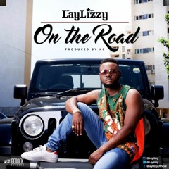 Laylizzy - On The Road (Produzido Por KC) (Novembro de 2016)
