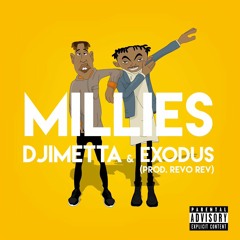 Djimetta e Exodus - Millies (Produzido Por Revo Rev) (Novembro de 2016)