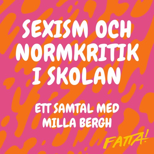 #16 Sexism och normkritik i skolan