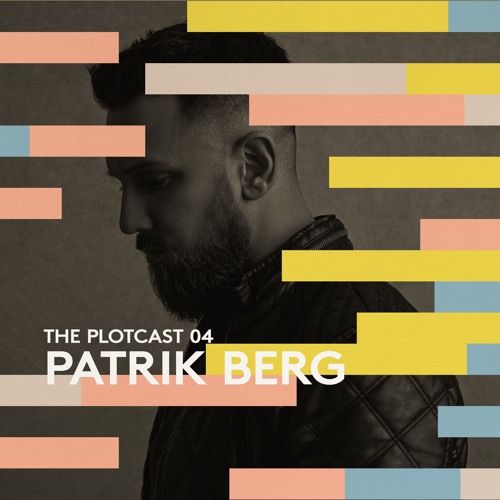 THE PLOTcast #04 - Patrik Berg