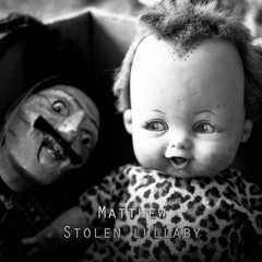 Matthew - Stolen Lullaby (preview)