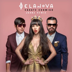 Belanova - Cásate Conmigo (JSANZ Remix Oficial)