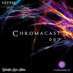 Chromacast007 ♮ Veytik - ﻿[﻿Deep Tech﻿]﻿ {Art Vibes Music}