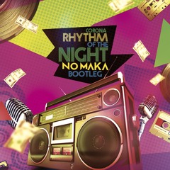 No Maka x Corona - Rhythm Of The Night