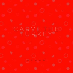 Carve The Turkey