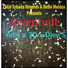 Juventude - Yubs ft. 3D, Djey S (FTR)