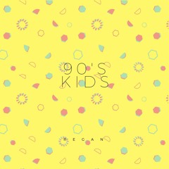 90's Kids