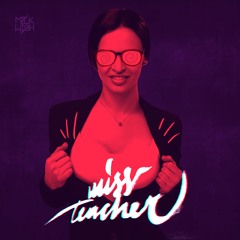 Milkwish - Miss Teacher [FREE DOWNLOAD]
