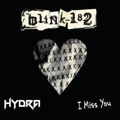 Blink 182 - I Miss You (Hydra Remix)