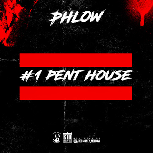 Pent House (prod by. Teck-Zilla) #PhlowFridays