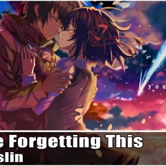Nightcore - Will Be Forgetting This