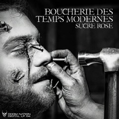 01 - Sucre Rose - Boucherie des temps modernes