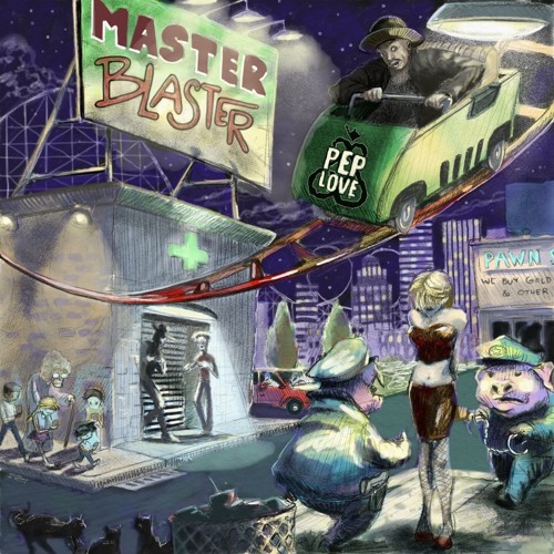 Pep Love - Master Blaster