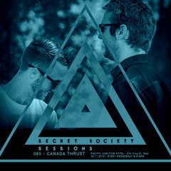 Secret Society Sessions - Episode 085 w/ Canada Thrust