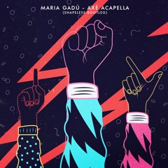 Maria Gadú - Axe Acapella (Shapeless Remix)