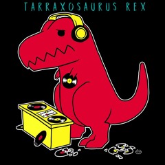 Tarraxosaurus Rex