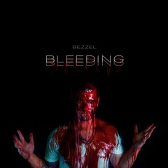 Bleeding Ft. Bingx