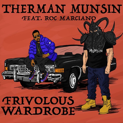 Therman Munsin "Frivolous Wardrobe" feat. Roc Marciano