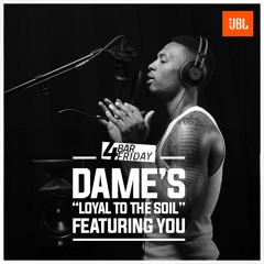 Dame D.O.L.L.A. - Loyal to the Soil (Instrumental Clip For #4BarFriday)