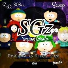 Siggy 808er & Scoop - SGz