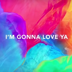 Gonna Love Ya - Avicii