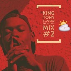 Clouded Thoughts Mix  #2