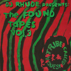 The Found Tapes Vol. 3 - A Tribe Called Quest Mix
