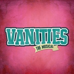 Music for A Theatre "Vanities" - Preshow