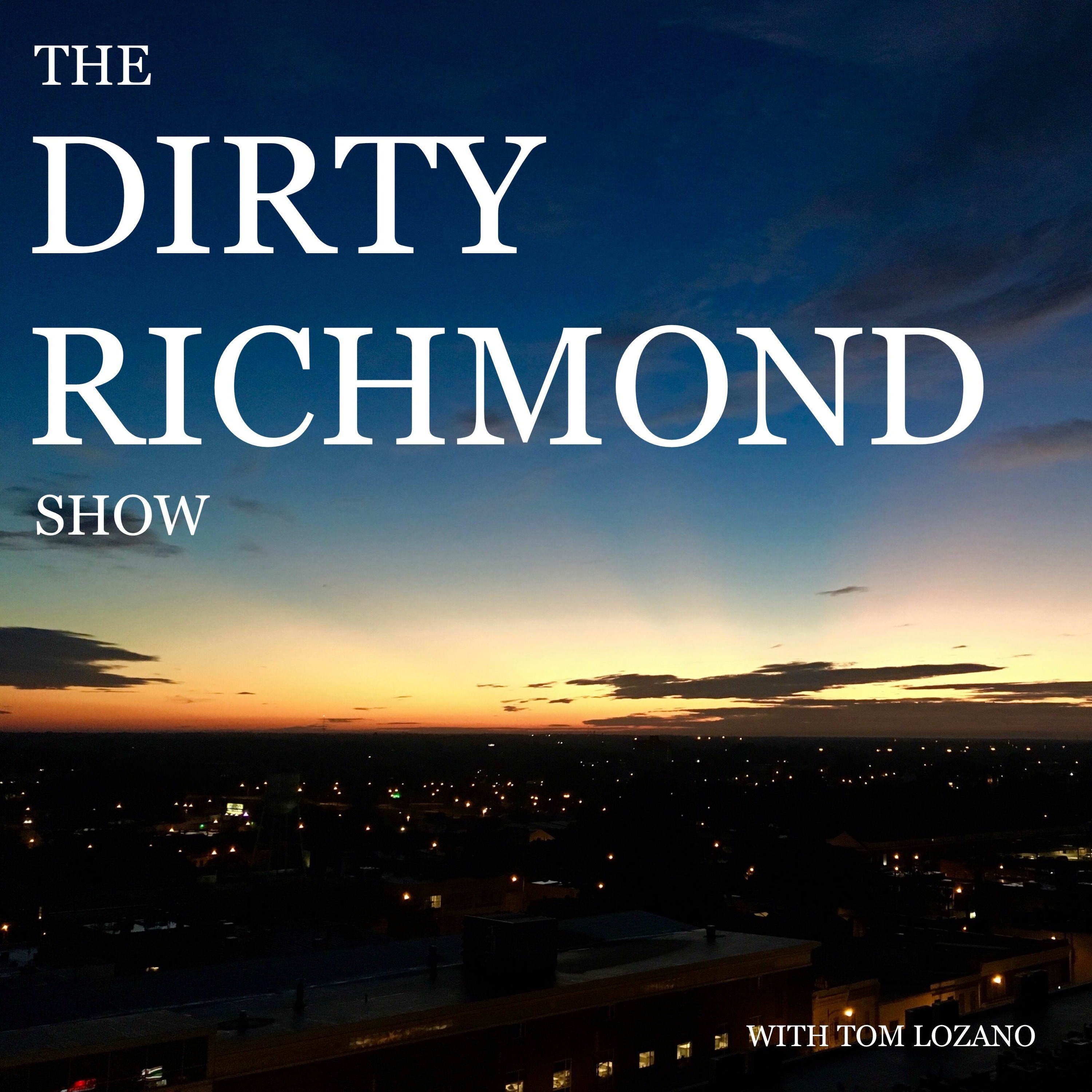 THE DIRTY RICHMOND SHOW Ep.1 episode artwork