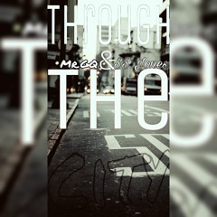 Through The City (G*Mix)Mr.GQ & SS Jones