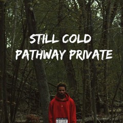 Night Lovell - Still Cold/Pathway Private Instrumental