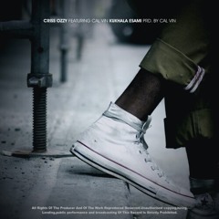 Criss Ozzy Feat. Cal_Vin - Kukhala Esami (Prod. By Cal_Vin).mp3