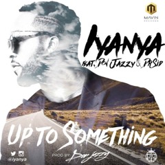 Up 2 Something || ExclusivelyNaija.com